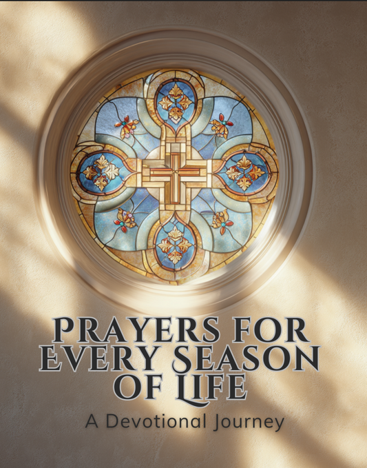 Prayers for Every Season of Life